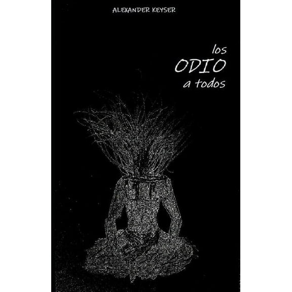 Los Odio a Todos (Paperback)