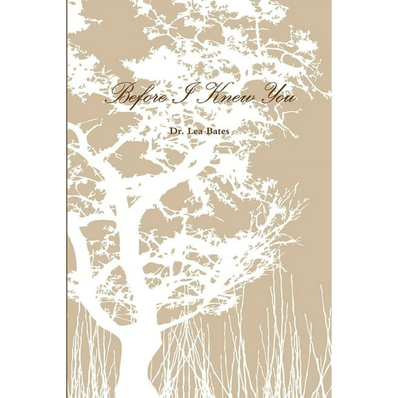 Before I Knew You, (Paperback)