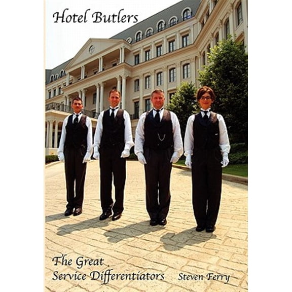 Pre-Owned Hotel Butlers, The Great Service Differentiators (Paperback)
