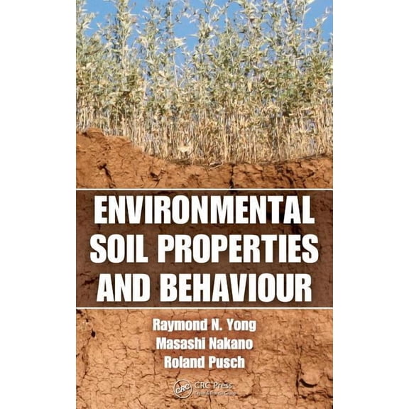 Environmental Soil Properties and Behaviour, (Hardcover)
