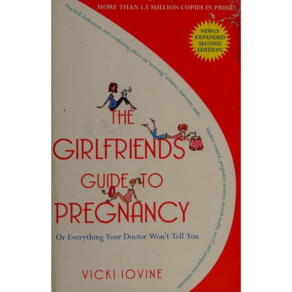 Pre-Owned The Girlfriends' Guide to Pregnancy (Paperback) 141652472X 9781416524724