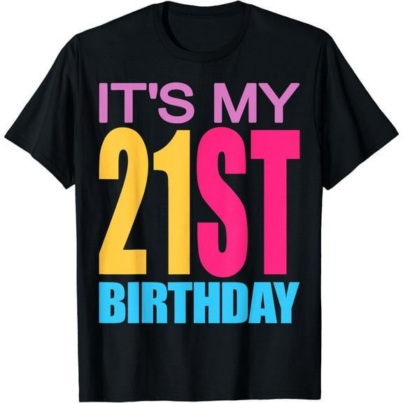 It's My 21st Birthday Girls Boys T-Shirt