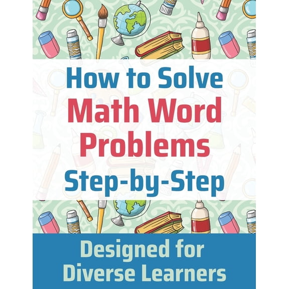 How to Solve Math Word Problems Step-by-Step, (Paperback)