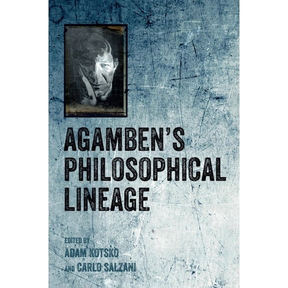 Agamben's Philosophical Lineage, (Paperback)