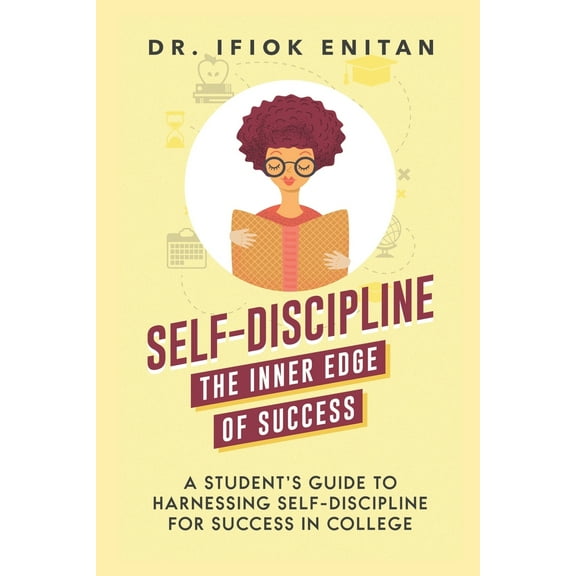 Self Discipline in 10 Days: Self-Discipline: A Student's Guide To Harnessing Self-Discipline For Success in College (Series #1) (Paperback)