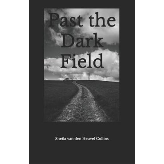 Pre-Owned Past the Dark Field Paperback