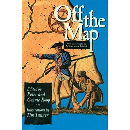 Pre-Owned Off the Map: The Journals of Lewis and Clark Paperback