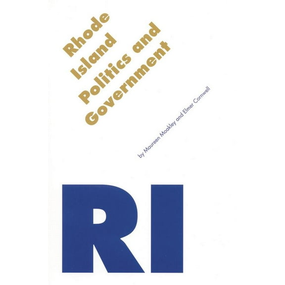 Politics and Governments of the American Rhode Island Politics & Government, (Paperback)