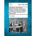 thumbnail image 1 of John Brown, John Ransom, Palestine D. Brown and Kinney P. Plowman, Plaintiffs and Appellants, vs. Daniel B. Levan, R.E. Emerson and F.F. Teater, Defendants and Respondents, 1 of 1