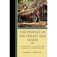 thumbnail image 2 of Peoples of Southeast Asia Today: Ethnography, Ethnology, and Change in a Complex Region, (Paperback), 2 of 4