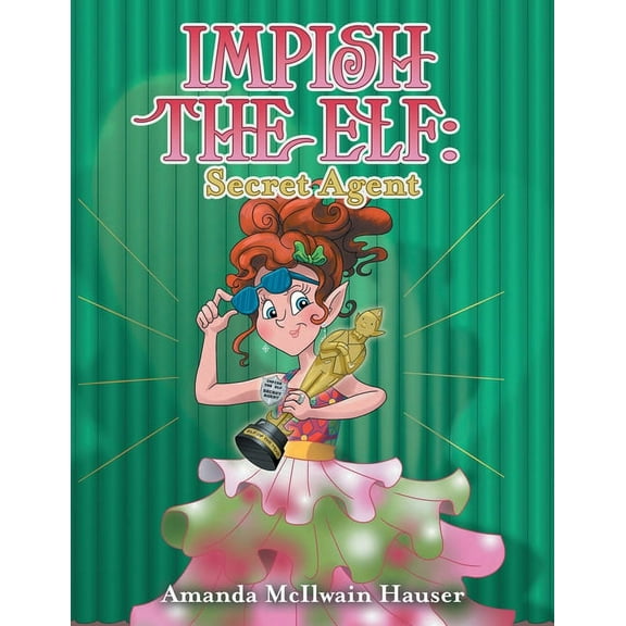 Impish the Elf: Secret Agent, (Paperback)