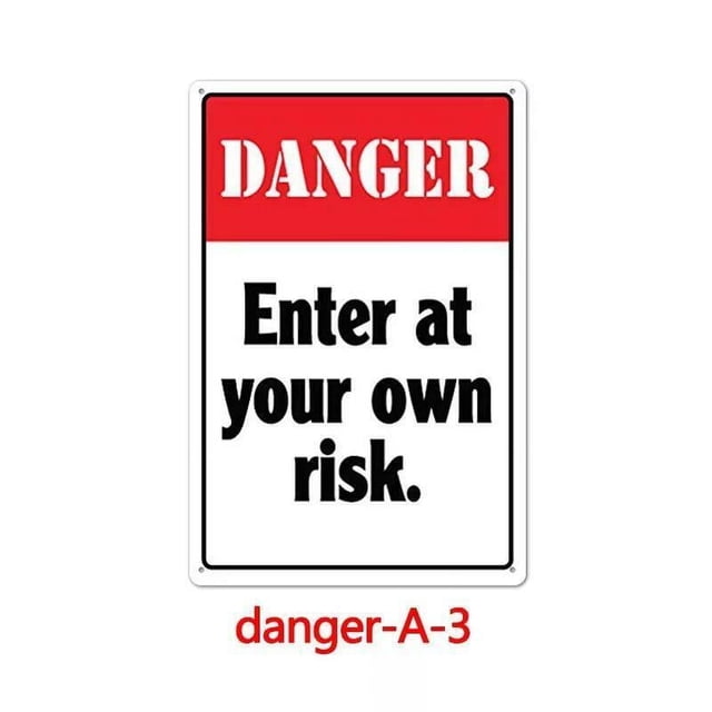 Letrero de metal con la frase "Peligro de entrar bajo su propio riesgo", arte rupestre, decoración de pared para el hogar, tienda, puerta, advertencia, tamaño: 16 x 12 pulgadas