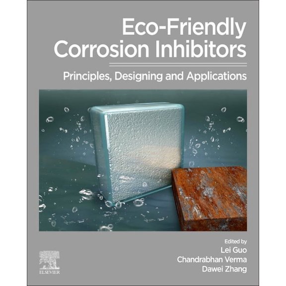 Eco-Friendly Corrosion Inhibitors: Principles, Designing and Applications, (Paperback)