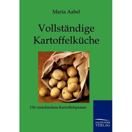 Vollständige Kartoffelküche (Paperback)