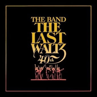 Last Waltz (40th Anniversary Edition) (CD) (Includes