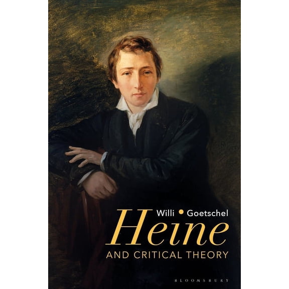 Heine and Critical Theory, (Paperback)