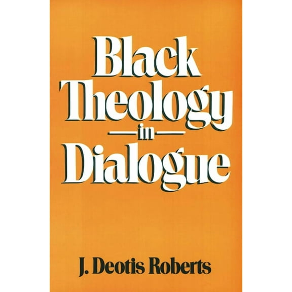 Black Theology in Dialogue (Paperback)