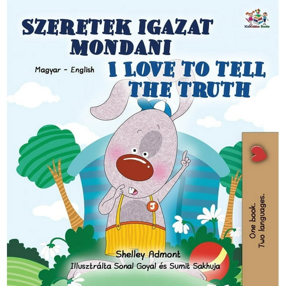 Hungarian English Bilingual Collection I Love to Tell the Truth (Hungarian English Bilingual Children's Book), (Hardcover)