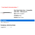 thumbnail image 2 of Rear Outer Brake Hose - Compatible with 1995 - 1998 Acura TL 1996 1997, 2 of 2