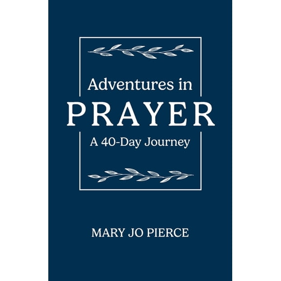 Adventures in Prayer, (Paperback)
