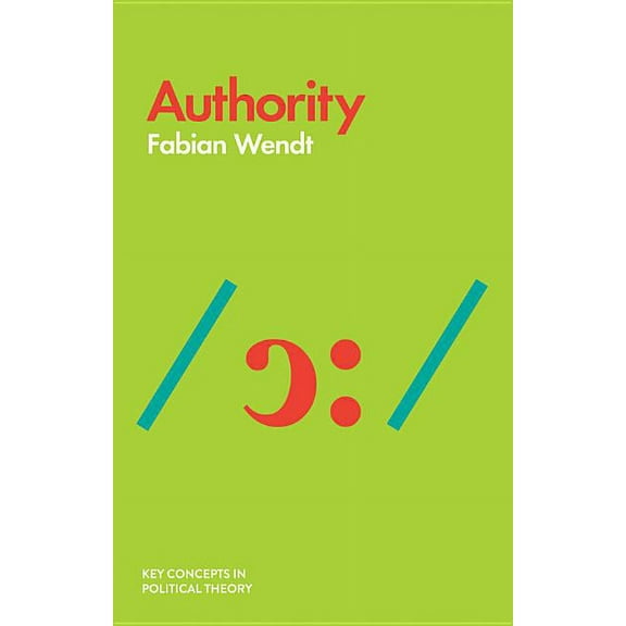 Key Concepts in Political Theory: Authority (Paperback)