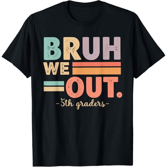 Retro Bruh We Out 5th Grade Graduation T-Shirt Funny Last Day of School Elementary Student Apparel Vintage Style Graphic Tee