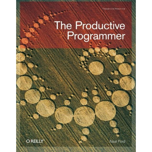 Le Programmeur Productif (Theory en Pratique (O'Reilly))