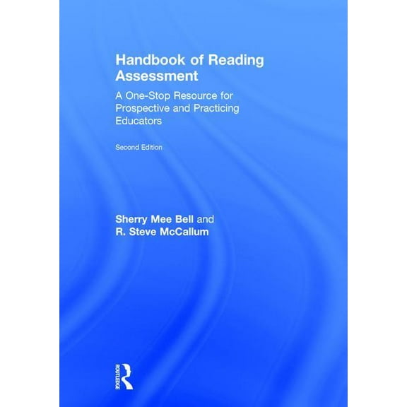 Handbook of Reading Assessment: A One-Stop Resource for Prospective and Practicing Educators, (Hardcover)