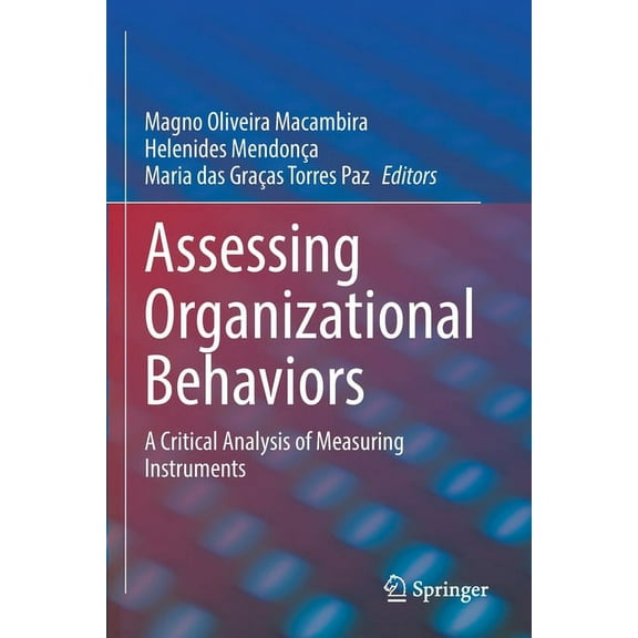 Assessing Organizational Behaviors: A Critical Analysis of Measuring Instruments, (Paperback)