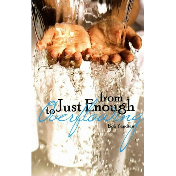 From Just Enough to Overflowing (Paperback)