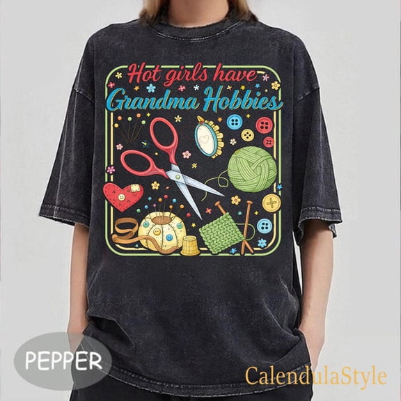 In My Granny Era Top, Hot Girls Have Grandma Hobbies Shirt, Craft Shirts, Mothers Day Gift, My Crochet Era Tee, Funny Granny Core Quote Tee