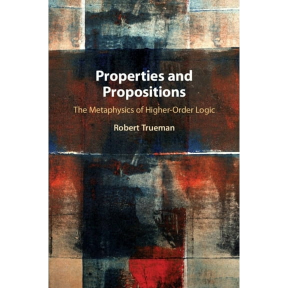 Properties and Propositions, (Paperback)
