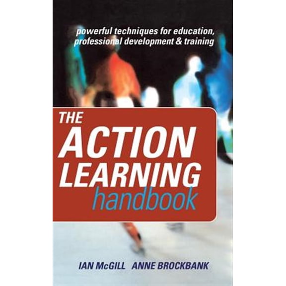 Pre-Owned The Action Learning Handbook: Powerful Techniques for Education, Professional Development and Training