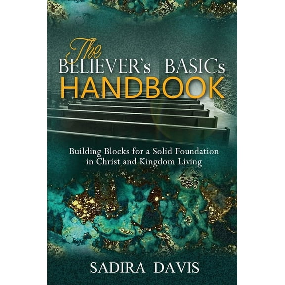 The Believer's Basics Handbook, (Paperback)
