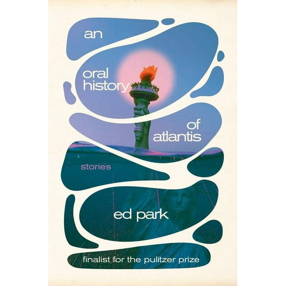 An Oral History of Atlantis: Stories, (Hardcover)