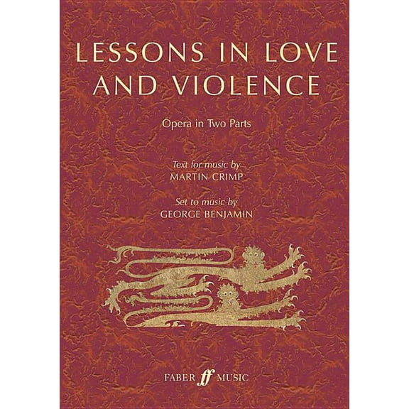 Faber Edition Lessons in Love and Violence: Libretto for Opera in Two Parts, Libretto, (Paperback)