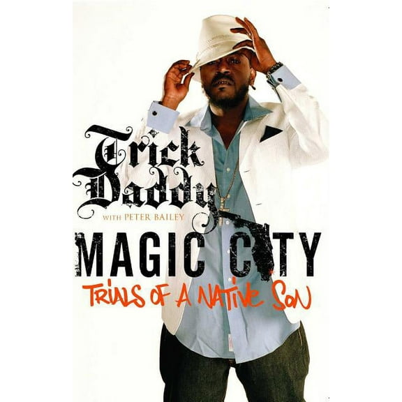 Magic City: Trials of a Native Son, (Paperback)