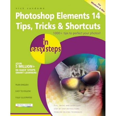 Photoshop Elements 14 Tips Tricks & Shortcuts in Easy