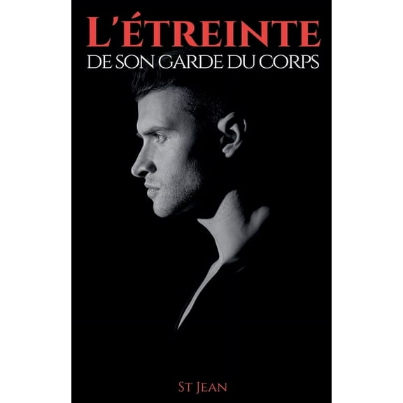 L'étreinte de son garde du corps, (Paperback)