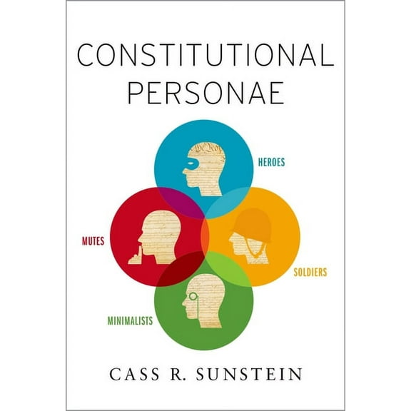 Inalienable Rights Constitutional Personae: Heroes, Soldiers, Minimalists, and Mutes, (Hardcover)