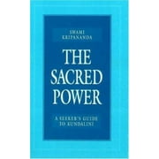 The Sacred Power: A Seeker's Guide to Kundalini [Paperback - Used]