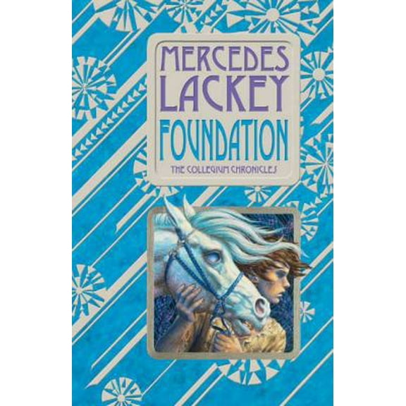 Pre-Owned Foundation: Book One of the Collegium Chronicles (A Valdemar Novel) (Hardcover) 0756405246 9780756405243