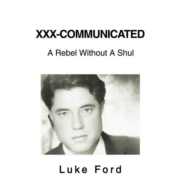Xxx Sex 11yars - XXX-Communicated : A Rebel Without A Shul (Hardcover) - Walmart.com
