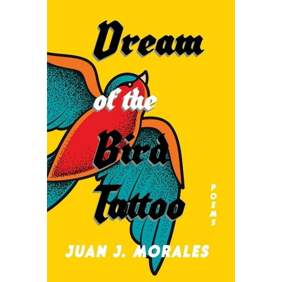 Mary Burritt Christiansen Poetry Dream of the Bird Tattoo: Poems and Sueñitos, (Paperback)