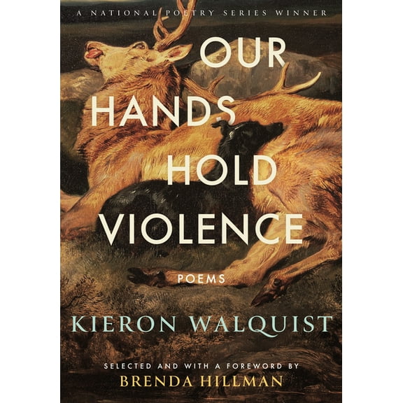National Poetry Our Hands Hold Violence: Poems, (Paperback)