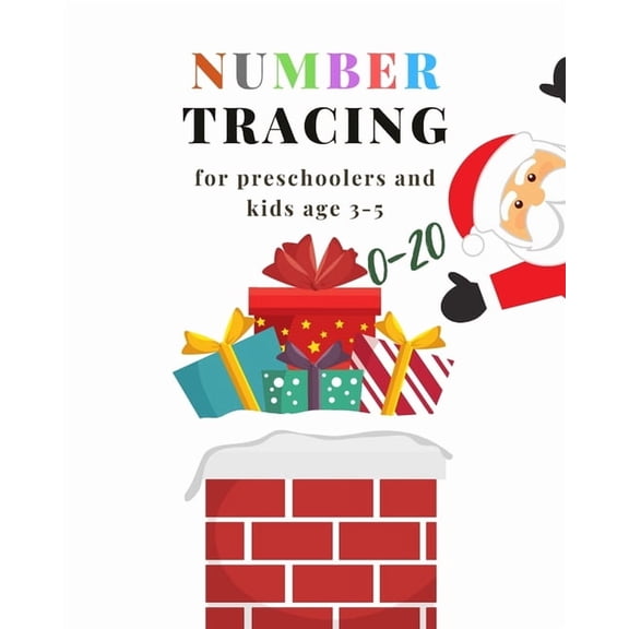 0-20 Number tracing for Preschoolers and kids Ages 3-5: Book for kindergarten.100 pages, size 8X10 inches . Tracing game and coloring pages . Lots of fun learning numbers in Christmas theme work book.
