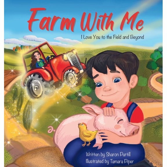 Wherever Shall We Go Children's Bedtime Farm With Me: I Love You to the Field and Beyond (Mother and Son Edition), (Hardcover)