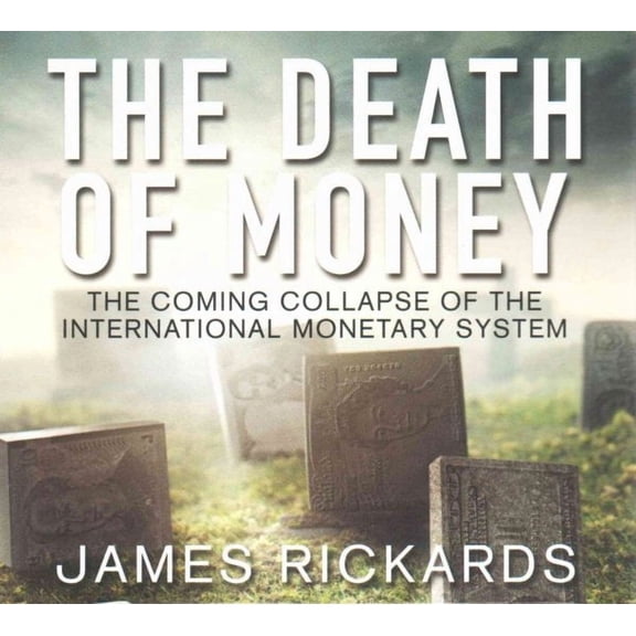 The Death of Money