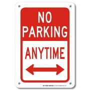 No Parking Anytime Sign- 10" X 7" - .040 Rust Free Aluminum - UV Protected and Weatherproof - A81-222AL