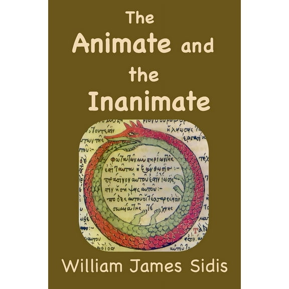 The Animate and the Inanimate, (Paperback)